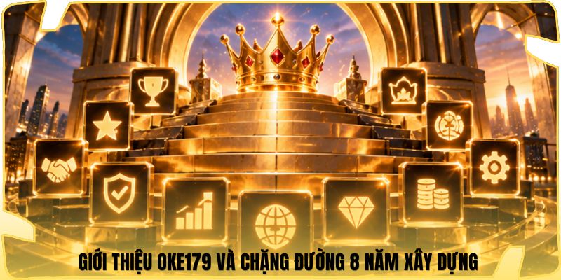 Giới thiệu Oke179 và chặng đường 8 năm xây dựng 